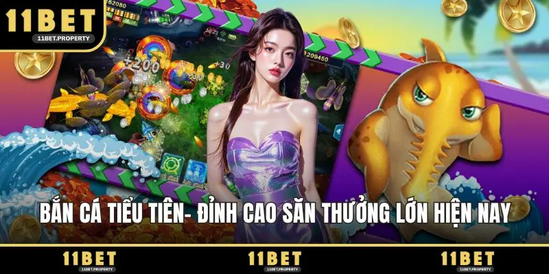 Bắn cá Tiểu Tiên