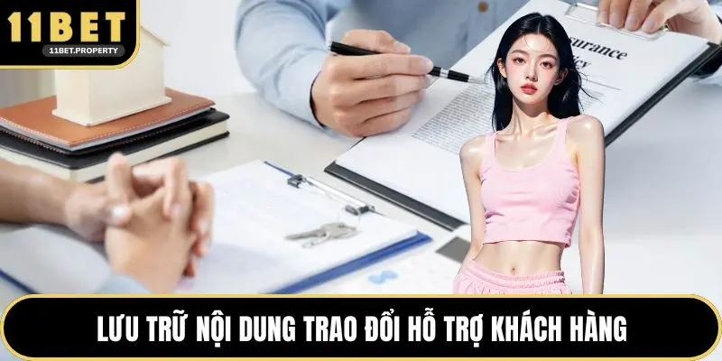 Lưu trữ nội dung trao đổi hỗ trợ khách hàng