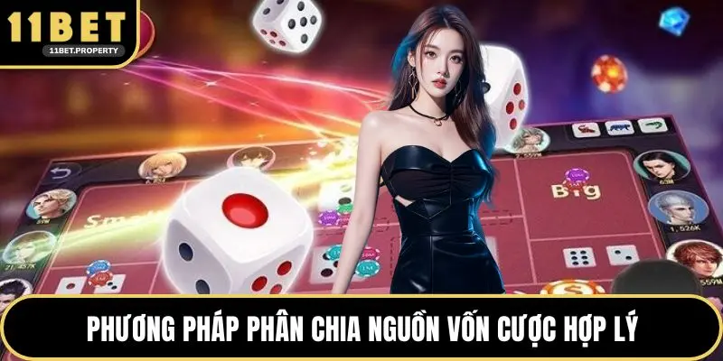 Phương pháp phân chia nguồn vốn cược hợp lý