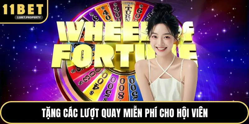 Tặng các lượt quay miễn phí cho hội viên