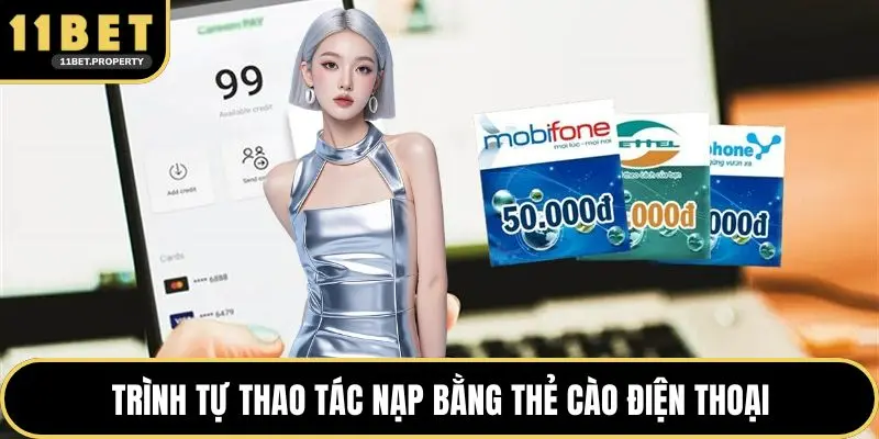 Trình tự thao tác nạp bằng thẻ cào điện thoại
