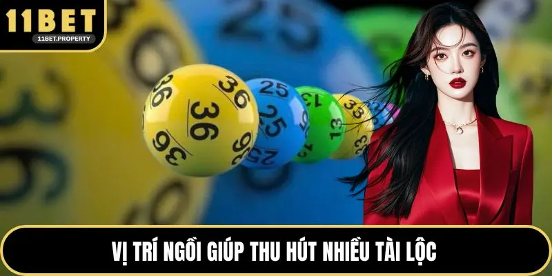 Vị trí ngồi giúp thu hút nhiều tài lộc